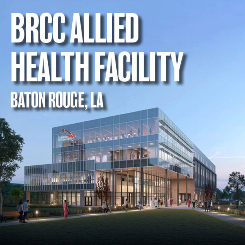 Baton Rouge Community College (BRCC) Allied Health Facility